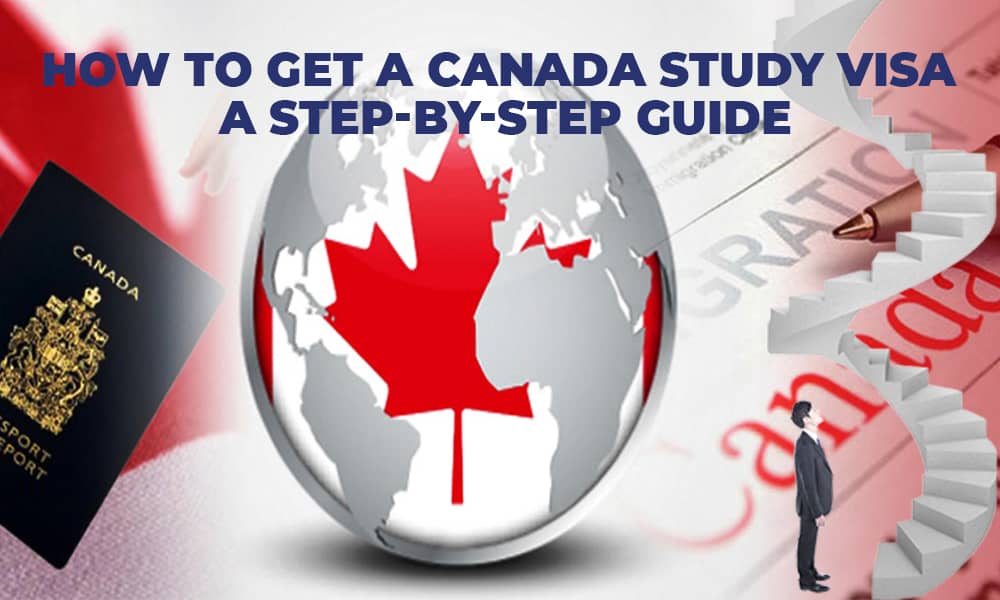 Get a Canada Study Visa